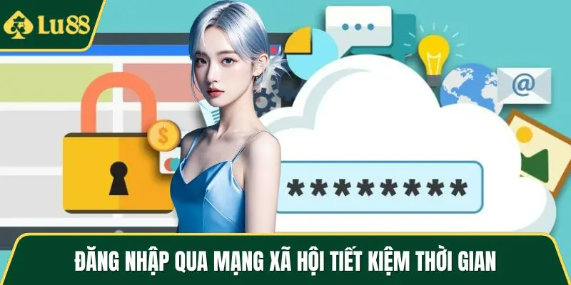 Đăng nhập qua mạng xã hội tiết kiệm thời gian