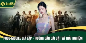 PUBG Mobile giả lập
